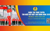 Hơn 450.000 lượt đoàn viên thi trực tuyến tìm hiểu Bộ Luật Lao động