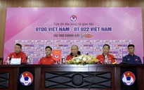 Giao hữu Đội tuyển quốc gia - U22 Việt Nam: Thầy Park chỉ dự khán