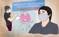 [eMagazine] "Bí mật" của Hoàng Tuấn Anh - ông chủ “ATM gạo” từ thiện đình đám