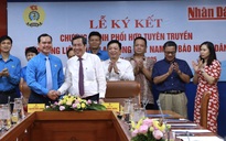 Tổng LĐLĐ Việt Nam và Báo Nhân Dân ký kết Chương trình phối hợp tuyên truyền về công nhân, Công đoàn