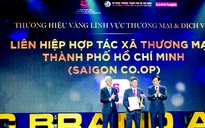 Saigon Co.op: nhà bán lẻ duy nhất là thương hiệu vàng của TP HCM