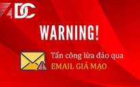 Hacker lại lợi dụng dịch Covid-19 để phát tán mã độc qua email giả mạo