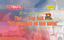 Hôm nay, Báo Người Lao Động trao giải cuộc thi Thơ và Tạp bút "45 năm rực rỡ tên vàng"