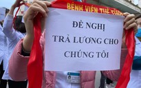 Vụ nợ lương nhân viên Bệnh viện Tuệ Tĩnh: Đề nghị hỗ trợ mỗi người 2 triệu đồng