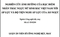 Trường ĐH Bách khoa Hà Nội lên tiếng về luận án tiến sĩ nghiên cứu về áo ngực phụ nữ