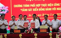 Cảnh sát biển Việt Nam và tỉnh Sóc Trăng ký kết chương trình phối hợp