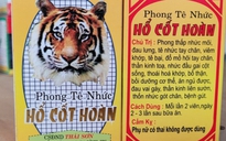 Bộ Y tế cảnh báo Phong tê nhức Hổ Cốt Hoàn là thuốc giả