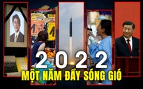 2022 - một năm đầy sóng gió