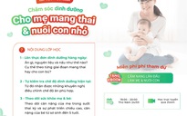 Thực hành chăm sóc dinh dưỡng cùng Chương trình Dinh dưỡng Mẹ và Bé