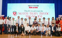 Trao giải cuộc thi viết “Người thầy thuốc trong tôi”: Ấn tượng, đầy cảm xúc