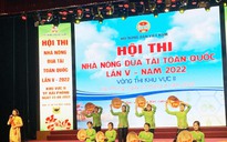 HỘI THI NHÀ NÔNG ĐUA TÀI TOÀN QUỐC LẦN V năm 2022 - KHU VỰC 2: Nông dân đồng bằng sông Hồng và Bắc miền Trung đua tài