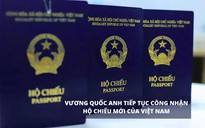 Anh, Pháp công nhận hộ chiếu mới của Việt Nam