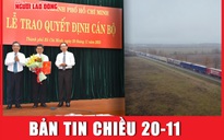 BẢN TIN CHIỀU 20-11: Thành ủy TP HCM điều động, bổ nhiệm nhân sự