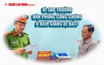 Vì sao trưởng văn phòng công chứng ở Kiên Giang bị bắt?