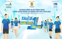 10.000 người tham gia đi bộ "Triệu bước chân, một tấm lòng"