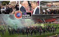 Sốc: UEFA thua kiện, European Super League chờ ngày công bố