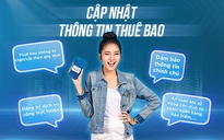 Những lưu ý khi chuẩn hóa thông tin thuê bao di động