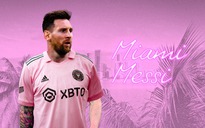 Messi: Vé xem trận ra mắt hơn 20.000 USD, đồng đội mới bị nhện độc cắn