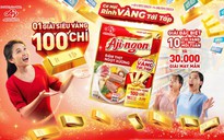 Mua hạt nêm Aji-ngon® để có “Cơ hội rinh vàng tới tấp” ngay hôm nay