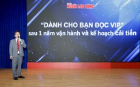 “DÀNH CHO BẠN ĐỌC VIP”: Khai mở lối đi mới