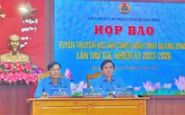 Đại hội XIX Công đoàn tỉnh Quảng Bình sẽ diễn ra trong 2 ngày 25 và 26-9