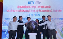Khởi động gói thầu tư vấn quản lý, khai thác sân bay Long Thành