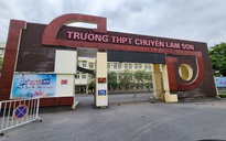 Vụ "lùm xùm" ở Trường THPT Chuyên Lam Sơn: Thanh tra Sở vào cuộc