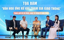 Nghe chuyên gia chia sẻ về “Văn hóa ứng xử khi tham gia giao thông”