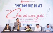 Phát động cuộc thi viết "Cha và con gái"