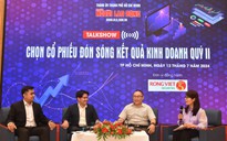 Livestream Talkshow: "Chọn cổ phiếu đón sóng kết quả kinh doanh quý II"