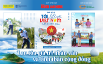 Giải Golf "Tôi yêu Việt Nam" lần 2 - Năm 2024: Lan tỏa giá trị nhân văn và tinh thần cộng đồng