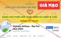 Coi chừng mất tiền vì giải chạy bộ giả mạo Vietnam Airlines