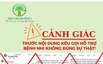 Bệnh viện Nhi Đồng 2 phát cảnh báo chiêu trò lợi dụng lòng thương để trục lợi