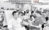 Báo in ngày 15-11: Báo động - kho máu y tế TP HCM đang cạn
