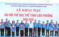 2.000 vận động viên tham gia Đại hội Thể dục Thể thao liên phường tại TP HCM