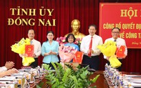 Đồng Nai công bố quyết định của Ban Bí thư về công tác cán bộ