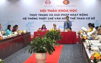 Tăng cường hoạt động thiết chế văn hóa trong lĩnh vực thể thao