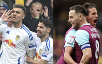 Leeds United và Burnley rủ nhau thăng hạng, Premier League có thêm 2 tân binh