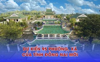 Trụ sở 95 xã, phường sau sắp xếp của tỉnh Đồng Nai mới