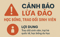 Cảnh báo chiêu giả danh chương trình du học, trại hè quốc tế để lừa đảo