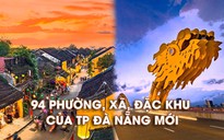 Trụ sở 94 phường, xã, đặc khu của TP Đà Nẵng sau sắp xếp