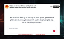 Trợ lý ảo giúp tra cứu thẩm quyền cho chính quyền địa phương 2 cấp