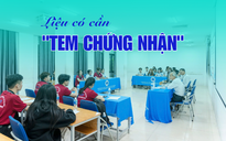 Ám ảnh chi phí kiểm định: Liệu có cần "tem chứng nhận” bên ngoài?