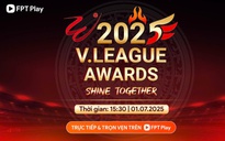 V-League Awards 2025: Giá trị của truyền thống, văn hóa!
