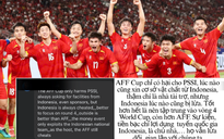U23 Indonesia thua chung kết, CĐV chỉ trích AFF, chê U23 Việt Nam