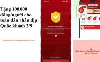 Công an: Nhiều đối tượng xấu lợi dụng việc tặng quà 100.000 đồng dịp Quốc khánh để lừa đảo