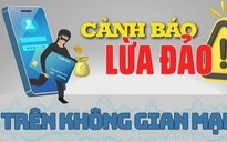 Tin việc nhẹ lương cao, người phụ nữ mất 1,4 tỉ đồng vì lừa đảo online