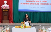 5 nhiệm vụ trọng tâm của 27 Công đoàn phường xã tại Đà Nẵng