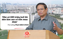 Giải mã câu hỏi của Thủ tướng: Vì sao giá chung cư cứ cao mãi?