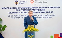 Victoria School ký kết hợp tác chiến lược với TET Education Group (Úc)